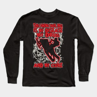 Snowmobiling Addict Long Sleeve T-Shirt